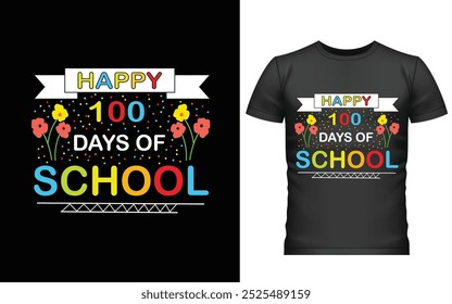 100 días felices del diseño de la camiseta de la escuela, diseño de la camiseta de los cien días, diseño del Vector de la camiseta, 100 días más inteligentes, camiseta gráfica 