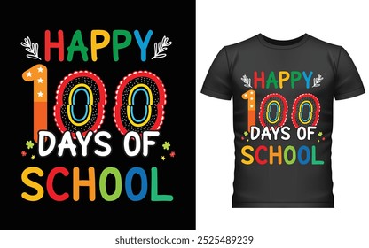 100 días felices del diseño de la camiseta de la escuela, diseño de la camiseta de los cien días, diseño del Vector de la camiseta, 100 días más inteligentes, camiseta gráfica 