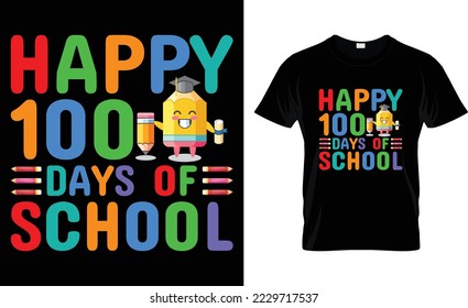 Happy 100 Days Of School, T-Shirt Design