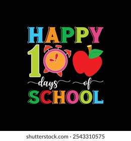 Feliz 100 días de escuela, camiseta, diseño de camiseta de tipografía, camisetas escolares para niños, camiseta escolar divertida, maestro 100 días de atuendo escolar, celebración de 100 días, archivos para Cricut, camiseta de estudiante de 100 días