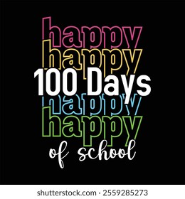 Happy 100 Days Of School T-Shirt Design.