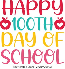 Diseño feliz de la tipografía de 100 días de escuela en el fondo aislado transparente blanco llano para la tarjeta, la camisa, la sudadera con capucha, la sudadera, la ropa, la etiqueta, la taza, el icono, el cartel o la insignia