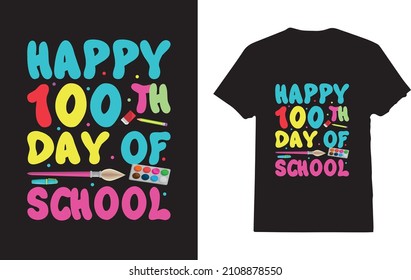 Happy 100 Th Day of School T-Shirt