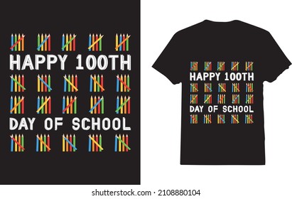 Happy 100 Th Day of School T-Shirt