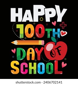 Happy 100 th day of school t-shirt design