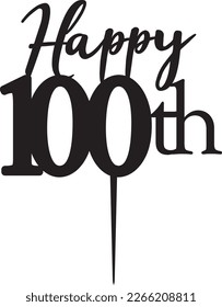 Happy 1000th Happy Birthday Cake Topper Laser Cut Cut File svg