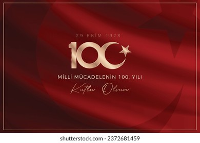 Happy 100th anniversary of the Republic of Turkey (Translation: Türkiye cumhuriyetinin 100. yılı kutlu olsun) 