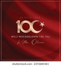 Happy 100th anniversary of the Republic of Turkey (Translation: Türkiye cumhuriyetinin 100. yılı kutlu olsun) 