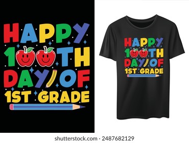 Happy 100th Day Of 1st grade Funny 100 days of school t-shirt design