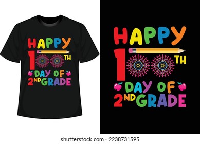 HAPPY 100TH DAY OF 2ND GRADE 100 Days of school T shirt Design