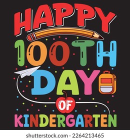 Happy 100th day of kindergarten school teacher student unique kids school elements bag and pencil vector t-shirt design template. funny 100th days of school education element typography vectors arts.