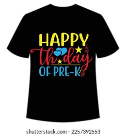 happy 100th day of pre-k t-shirt Happy back to school day shirt print template, typography design for kindergarten pre k preschool, last and first day of school, 100 days of school shirt