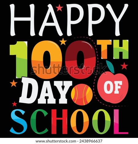 Happy 100th Day of Schoo Back To School T-Shirt Design, Posters, Greeting Cards, Textiles, and Sticker Vector Illustration