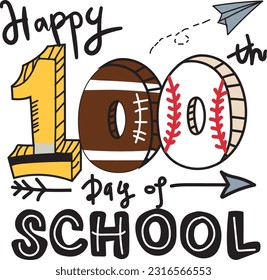 Happy 100th day of school, 100 days smarter Design, soccer, baseball, school clipart for sublimation , 100 days gift digital file