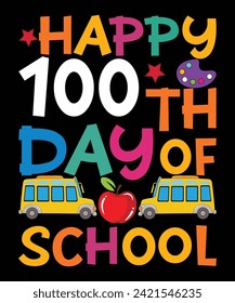 Happy 100th Day Of School Happy 100 days of school shirt print template, Typography design for back to school, 2nd grade, preschool, kindergarten, pre k
