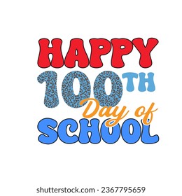 Alles Gute zum 100. Schultag