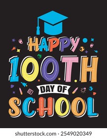 Feliz día 100 de la escuela