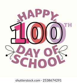 Happy 100th Day Of School, Celebrations, Back to School. Print On Custom T-shirts, bags, stationery, poster and stickers.