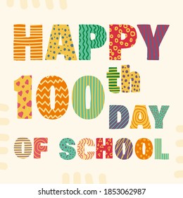 Feliz día 100 de la escuela. Carteles de felicitación por la celebración del centésimo día del estudiante de la escuela. Ilustración vectorial para tarjetas de felicitación de diseño. EPS 10