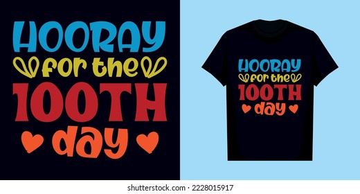 Happy 100th day of school t shirt design
