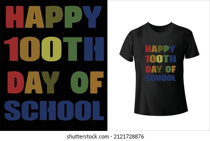 Happy 100th day School T-Shirt Design Unique And Colorful 
T-shirt Design  Valentine T-Shirt
Design
