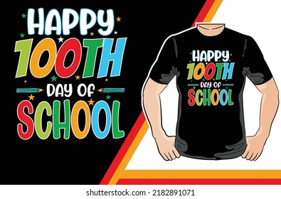 happy 100th day of school t-shirt design - Vector graphic, typographic poster, vintage, label, badge, logo, icon or t-shirt