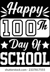 Happy 100th day of school vector art design, eps file. design file for t-shirt. SVG, EPS cuttable design file