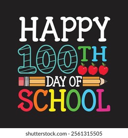Happy 100th days of school vector t shirt design