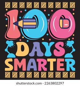 feliz 100 días maestro de escuela más inteligente plantilla de vector de diseño de camisetas y lápiz único de luz de mesa. divertidos 100 días de vectores de tipografía escolar arte. listo para pod, afiches, pegatinas, niños