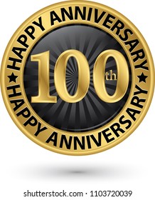 Happy 100th years anniversary gold label, vector illustration 