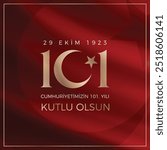 Happy 101st anniversary of the Republic of Turkey (Translation: Türkiye cumhuriyetinin 101. yılı kutlu olsun)