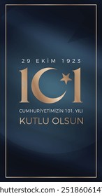 Feliz 101 aniversario de la República de Turquía (Traducción: Türkiye cumhuriyetinin 101. yılı kutlu olsun)