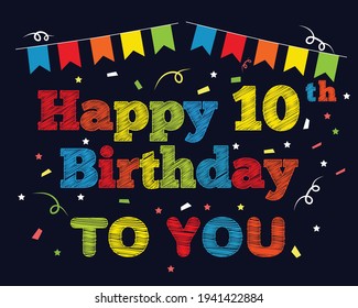 Happy 10th Birthday To You Lawn Sign , Birthday Banner For Tenth Year, Tenth Birthday