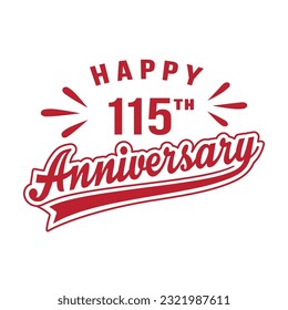 Happy 115th Anniversary. 115 years anniversary design. Vector and illustration.