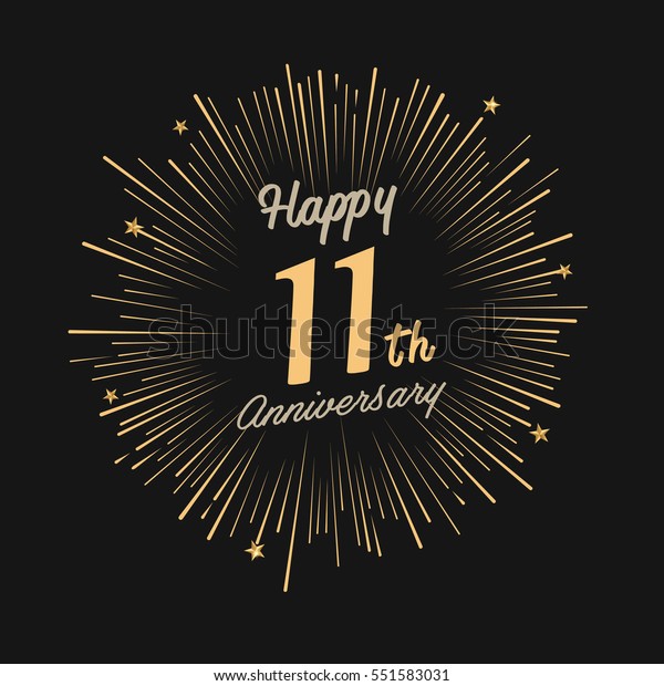 Happy 11th Anniversary Fireworks Star On Stock Vector Royalty Free 551583031