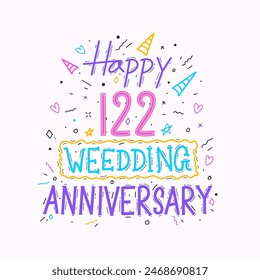 Happy 122nd wedding anniversary hand lettering. 122 years anniversary celebration hand drawing typography design