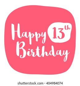 Happy 13th Birthday Card (Brush Lettering Vector Design)
