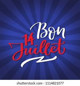 Happy 14 of July - text on french language, hand-writing, typography, calligraphy, hand-lettering.vector red and white text on blue background. French national day greeting card, banner, poster.