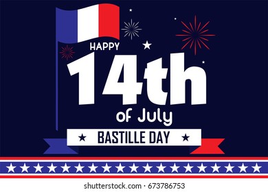 Happy 14th of July - Bastille Day- Typography - Brush Style. Celebrate, National. France Repulic