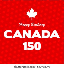 Happy 150 Birthday Canada on maple leaf background