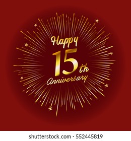 Happy 15th Anniversary. with fireworks and star on red background.Greeting card, banner, poster