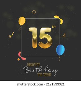 Happy 15th birthday, greeting card, vector illustration design.
