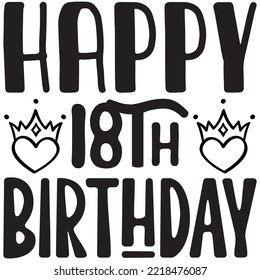 Happy 18th Birthday T-shirt Design Vector File.