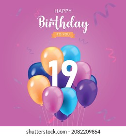 Happy 19  birthday, Greeting card, Vector illustration design.
