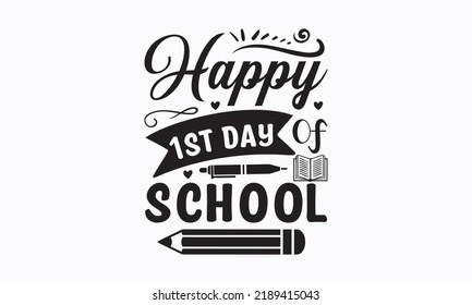 Happy 1st day of school - Black to School  Isolated vector element. On the first day of school logo Templet for logo, banner, poster, flyer, greeting card, web design, and print design. Eps 10.