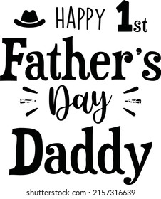 Happy 1st Fathers day eps cutting files for print