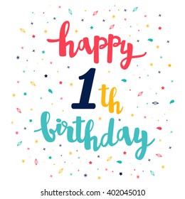 Happy 1th Birthday greeting card. Cute pattern. Calligraphy lettering