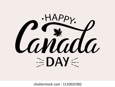 Happy 1th of July Canada Day greeting card. Hand writing lettering text with Maple leaf for festive poster or banner. Vector Illustration. 
