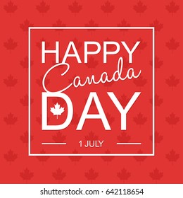 Happy 1th of July Canada Day card or background with Maple leaf. 
Canadian flag greeting card. 
Festive poster or banner with hand lettering.
Flat design.
Vector illustration