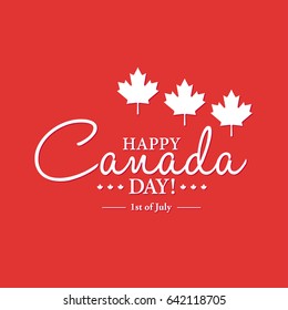Happy 1th of July Canada Day card or background with Maple leaf. 
Canadian flag greeting card. 
Festive poster or banner with hand lettering.
Flat design.
Vector illustration